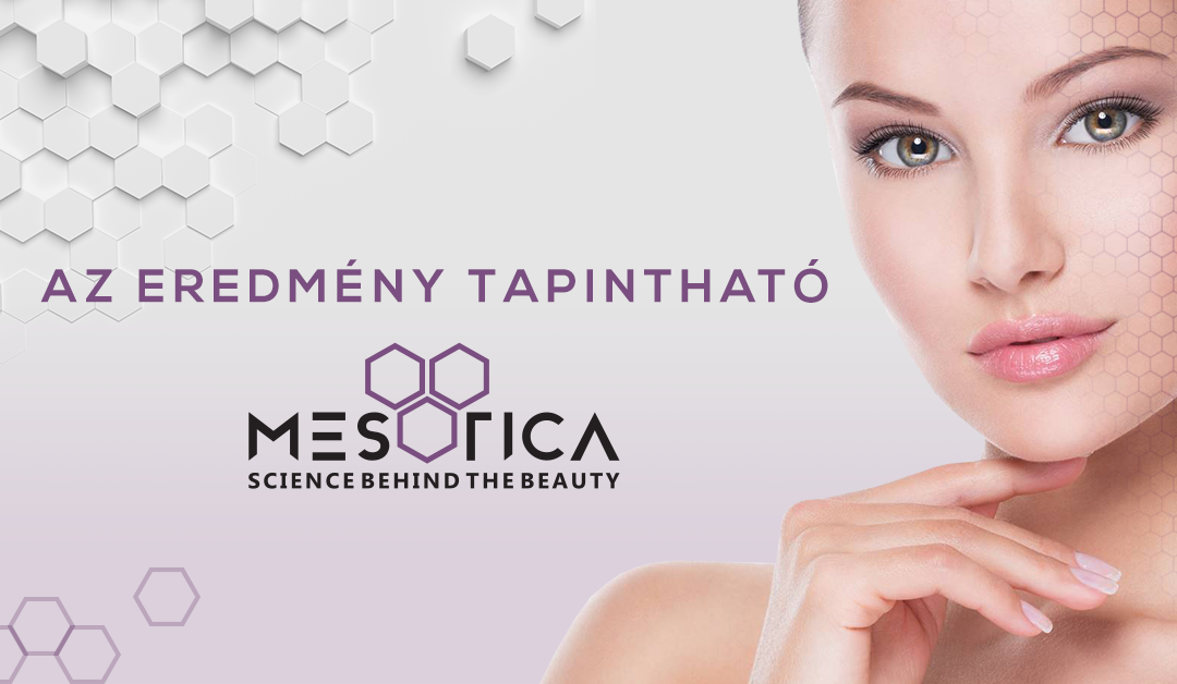 MESOTICA® a jövő új kozmetikumai